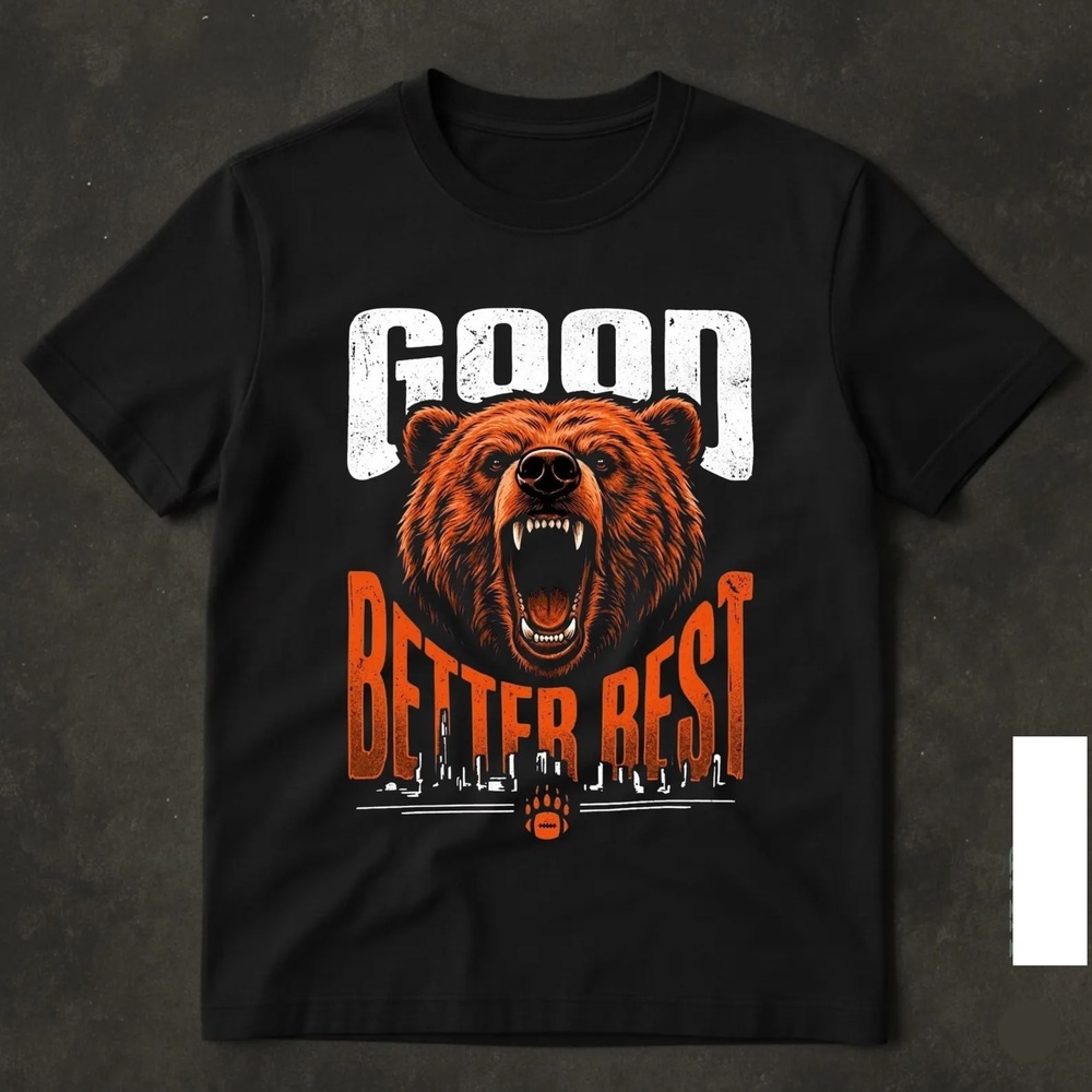 Good Better Best Shirt Bears Football Fans Vintage